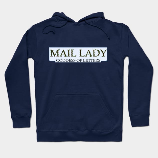 Mail Lady Goddess of Letters Hoodie by Sparkleweather